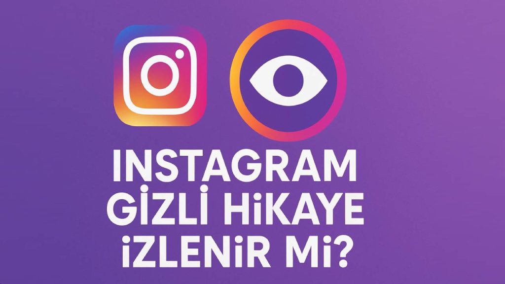 Instagram’da zımnî profildeyken Story izlemek mümkün mü?