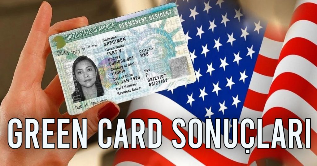 Green Card sonuçları açıklandı! Nasıl denetim edilir?