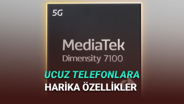 2026’da Çıkacak Orta Segment Telefonlarda Kullanılacak MediaTek 7100 İşlemci Tanıtıldı