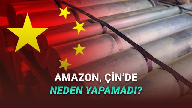 Amazon, Çin Pazarında Neden Başarısız Oldu? (Her Şey Deneyim Değilmiş)