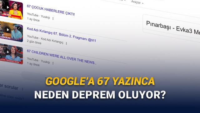 Google Arama Çubuğuna “67” Yazdığınızda Ekranın Neden Sallandığını Açıklıyoruz!