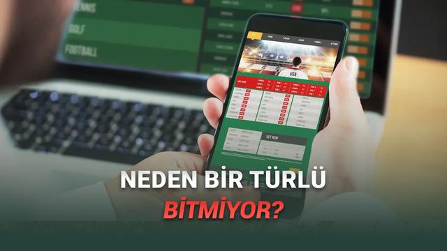 Onca Operasyona Karşın Yasa Dışı Bahis Siteleri Neden Bir Türlü Engellenemiyor?