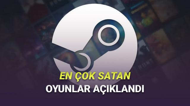 Steam, 2025’te En Çok Satılan ve İndirilen Oyunları Açıkladı