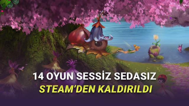 14 Sevilen Oyun, Sessiz Sedasız Hiç Kimseye Haber Verilmeden Steam’den Kaldırıldı!