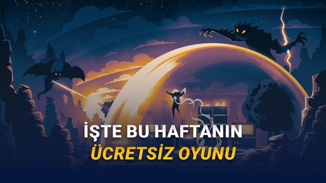 [9-12 Ocak] 400 TL Bedelindeki Oyun, Bu Hafta Sonu Steam’de Ücretsiz!