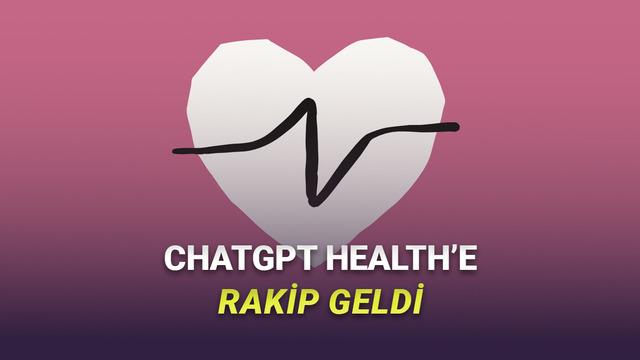 Anthropic’ten ChatGPT Health’e Rakip Geldi: Claude for Healthcare