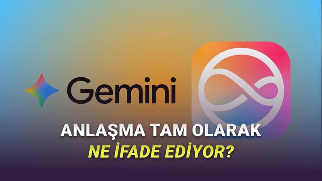 Apple Eski Sevgilisine Geri Döndü: Gemini, Siri’nin Yerini mi Alacak? (Anlaşmanın Tüm Ayrıntılarını Anlattık)