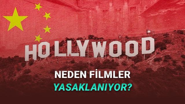 Çin’de Birtakım Hollywood Sinemaları Neden Sansürleniyor ya da Yasaklanıyor?