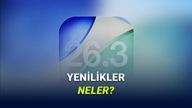 iOS 26.3 Beta 3 Yayımlandı: Ne Üzere Yenilikler Var?