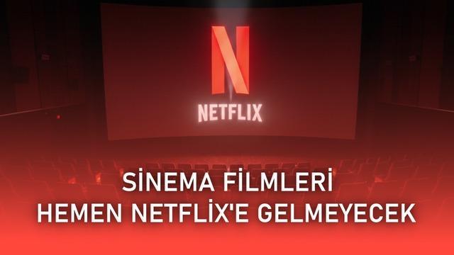 Netflix, vizyona giren Warner Bros. sinemalarının Netflix’e çabucak gelmeyeceğini açıkladı