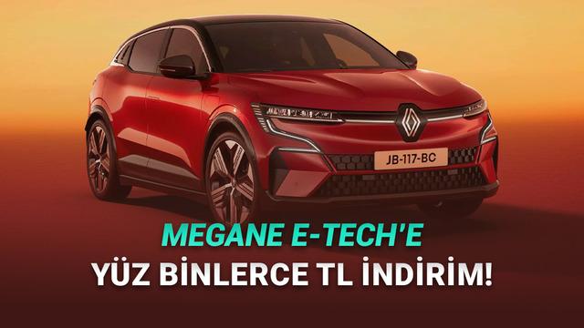 Ocak 2026 Renault Kampanyaları Belirli Oldu: Elektrikli Megane’da İndirim Var!