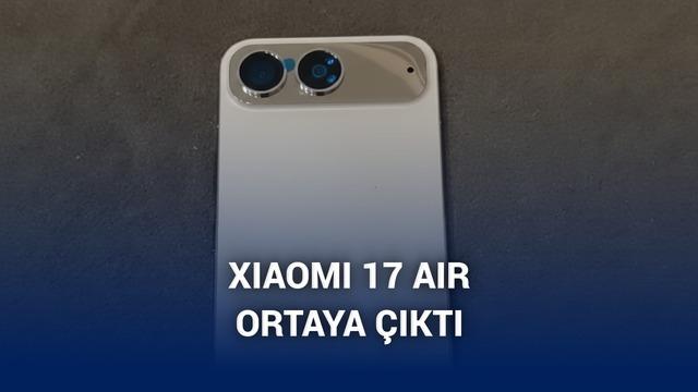Xiaomi 17 Air ortaya çıktı: 5,5 mm’lik ultra ince telefon