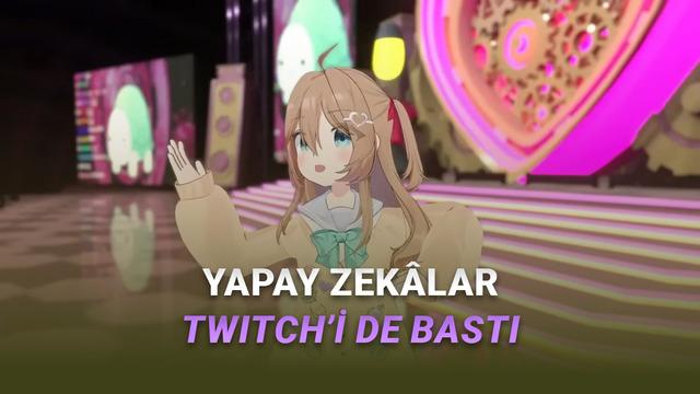 Yapay Zekâ Yayıncı Twitch’in Doruğuna Oturdu: 100 Binin Üzerinde Aboneye Sahip!