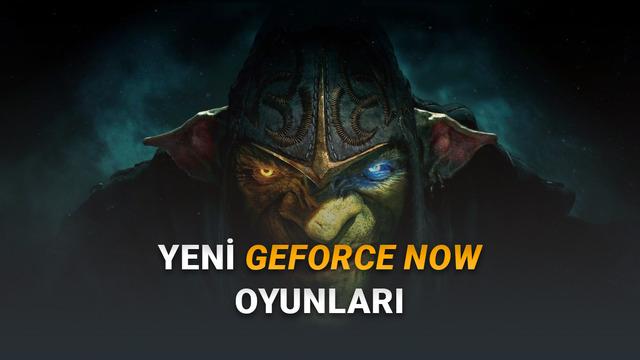 [20-28 Şubat] GeForce NOW’a Eklenecek Yeni Oyunlar Açıklandı