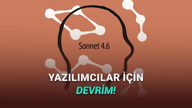 Claude Sonnet 4.6 Duyuruldu: Yazılım Dalında Yeni Periyot Başlıyor!