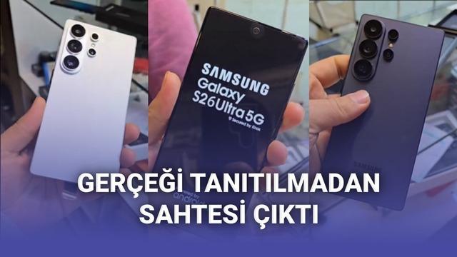 Daha Gerçeği Tanıtılmadan Çakma Samsung Galaxy S26 Ultra’lar Ortaya Çıktı [Video]