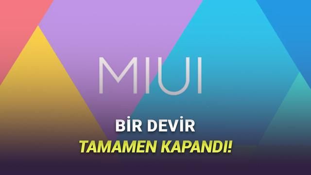 Xiaomi’nin Emektar Arayüzü MIUI Fiilen Tarih Oldu: Güncellenecek Telefon Kalmadı!