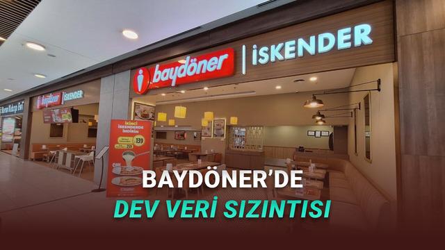 Baydöner’de Büyük Data Sızıntısı Yaşandığı Sav Edildi: “3.7 Milyon Kişinin Bilgileri Sızdırıldı!”