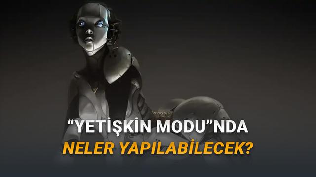 ChatGPT’ye Gelecek “Yetişkin Modu”ndan Yeni Ayrıntılar Geldi: Pornografik Ses, Görsel ve Görüntü Üretemeyecek!