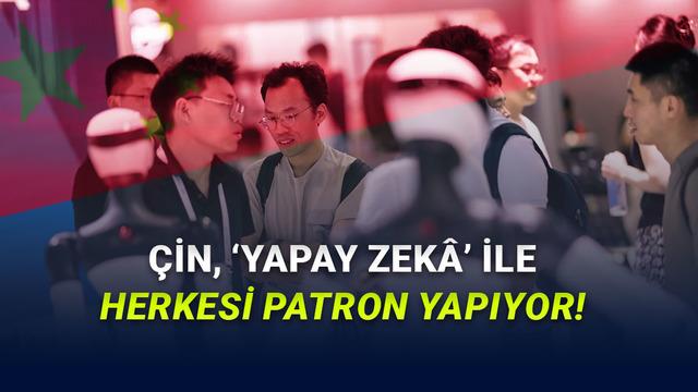 Çin’den ”Yapay Zekâ İşimizi Elimizden Alacak” Gerçeğine Karşı Radikal Atılım: ”Herkes kendi AI şirketini kursun”