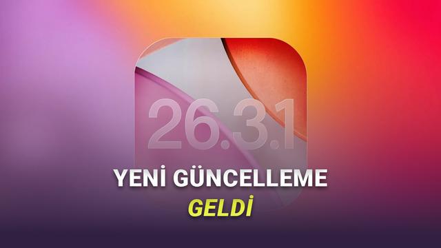 iOS 26.3.1 Güncellemesi Yayımlandı: Ne Üzere Yenilikler Var?
