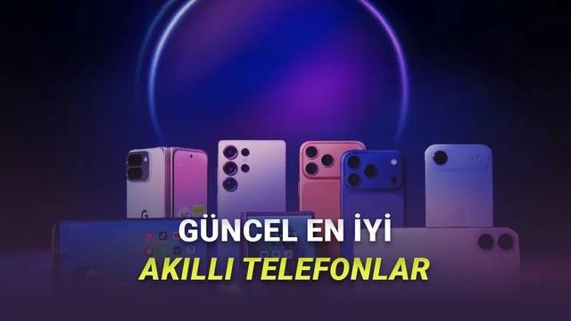 [Mart 2026] En Güçlü Akıllı Telefonlar Açıklandı