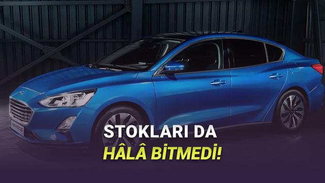 Mart 2026 Ford Fiyat Listesi: Üretimi Biten 2025 Model Focus’a Artırım Geldi!
