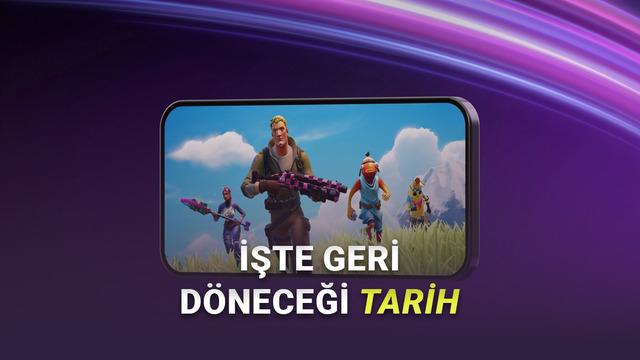 Yıllar Sonra Beklenen Gün Geldi: Fortnite, Google Play’e Geri Dönüyor!