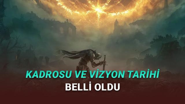 Elden Ring Sinemasının Vizyon Tarihi ve Oyuncu Takımı Açıklandı