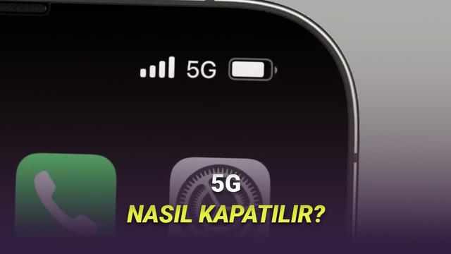 Telefonunuzda 5G’yi Nasıl Kapatırsınız? iPhone ve Android İçin Adım Adım Anlattık