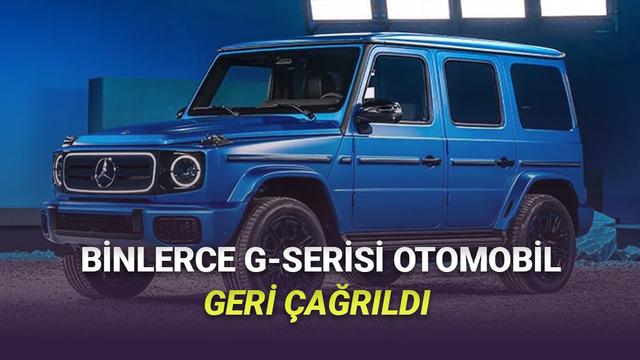 Türkiye’de 15 Milyon TL’ye Satılan Mercedes-Benz G580, “Tekerlekleri Çıkabilir” Diye Geri Çağırıldı