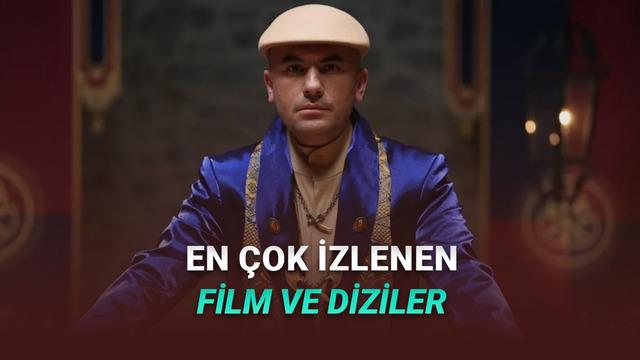4-10 Mayıs 2026: Türkiye’de En Çok İzlenen Sinema ve Diziler