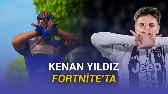 Kenan Yıldız’ın İkonik Gol Sevinci Fortnite’a Geliyor [Video]