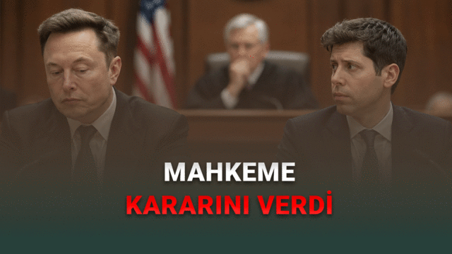 OpenAI ile Elon Musk Ortasındaki Davada Mahkeme Kararını Verdi