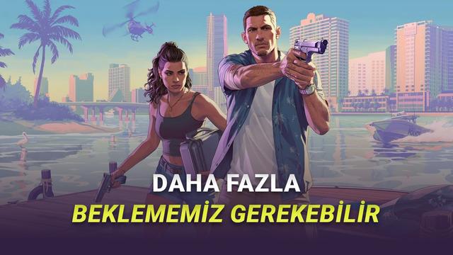 Yeni Gelişme: GTA 6 Ön Siparişleri 18 Mayıs’ta da Açılmayabilir!