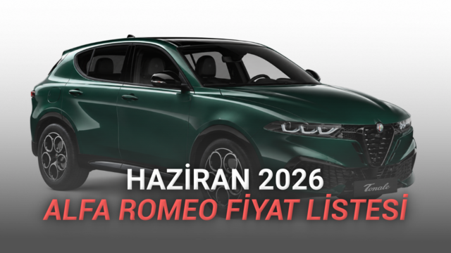 Haziran 2026 Alfa Romeo Fiyat Listesi Açıklandı: 2,4 Milyon TL’ye Junior Elettrica!